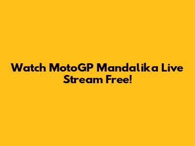 Watch MotoGP Mandalika Live Stream Free!