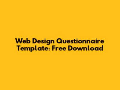 Web Design Questionnaire Template: Free Download