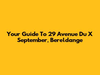 Your Guide To 29 Avenue Du X September, Bereldange