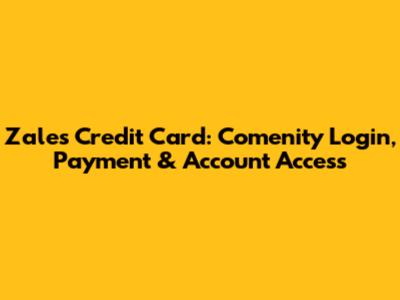 Zales Credit Card: Comenity Login, Payment & Account Access
